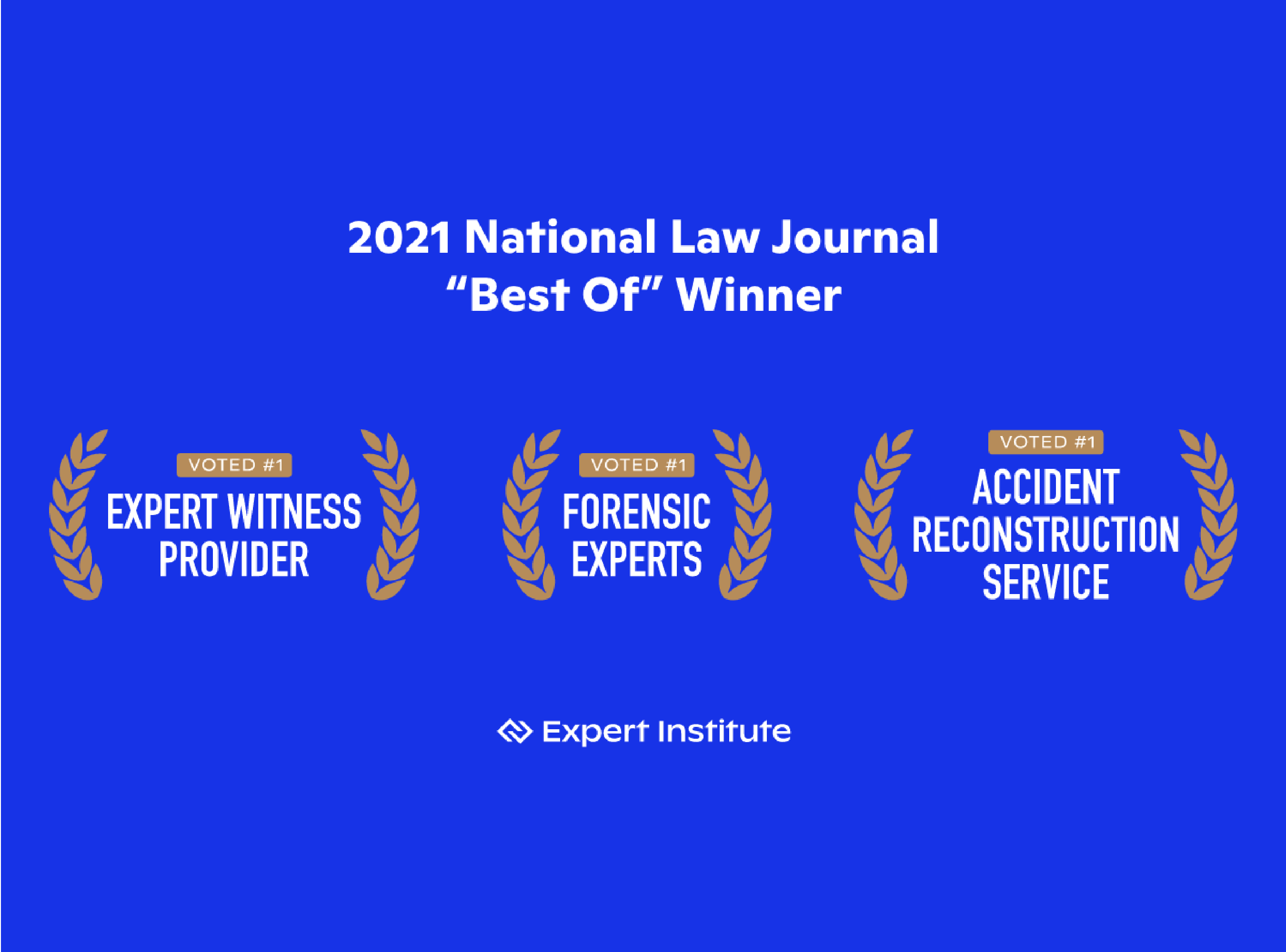 Expert Institute Sweeps #1 in 3 of National Law Journal’s Best Of 2021 Categories